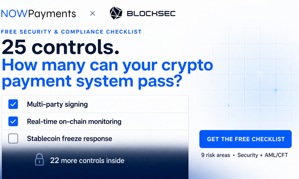 NOWPayments联手BlockSec发布支付安全检查清单