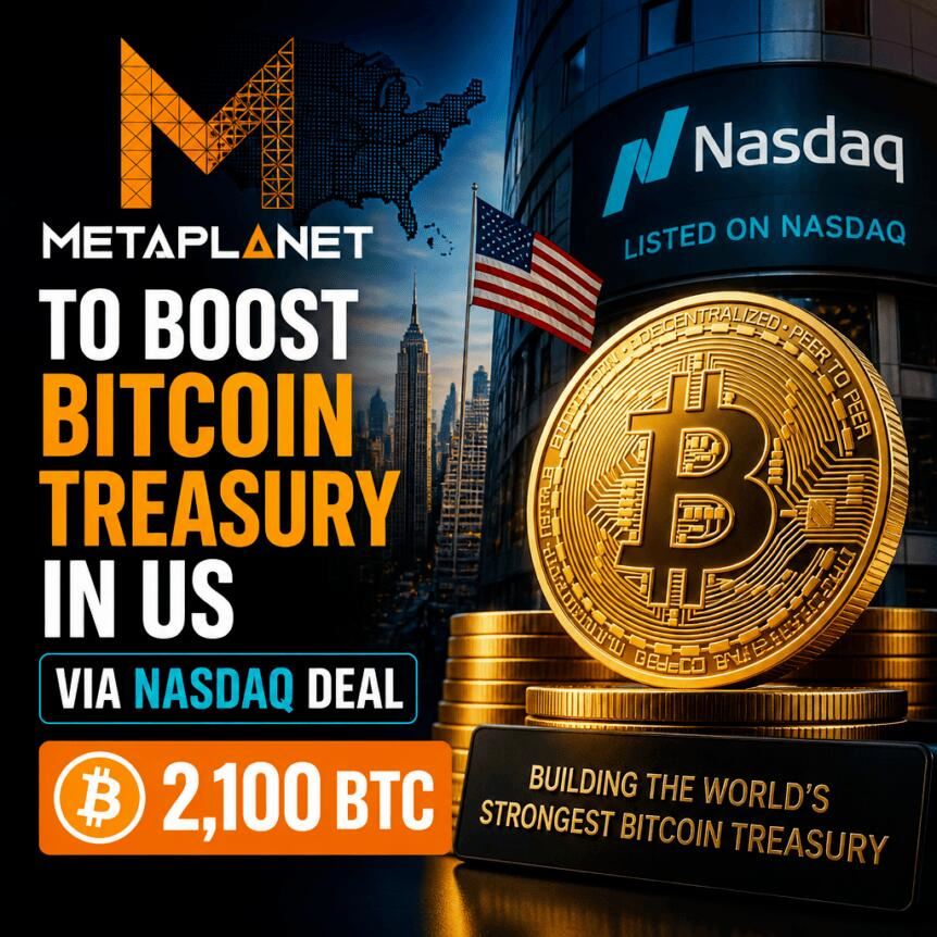 Metaplanet布局美企比特币平台，2100枚BTC注入新实体