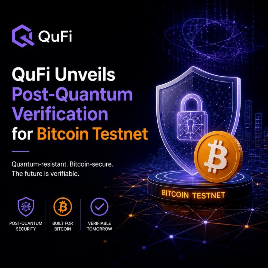 QuFi推出后量子验证层，重构比特币抗量子防御体系
